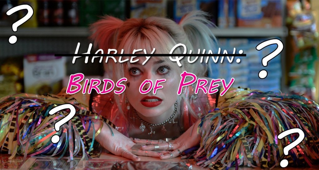 Exhausted Author: The Critical Failings of Harley Quinn: Birds of Prey